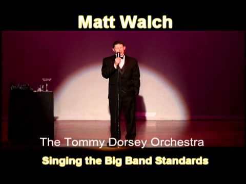 Promotional video thumbnail 1 for Matt Walch Singing the Big Band Standards