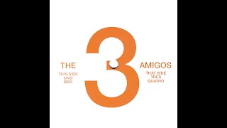 3 AMIGOS - DOS