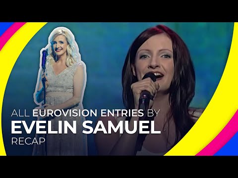 All Eurovision entries by EVELIN SAMUEL | RECAP