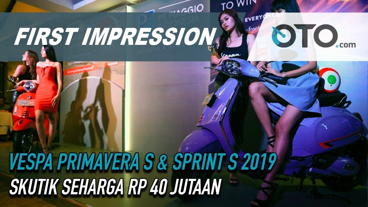 Vespa Primavera S & Sprint S 2019 | First Impression | Skutik Seharga Rp 40 Jutaan | OTO.com