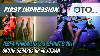 Vespa Primavera S & Sprint S 2019 | First Impression | Skutik Seharga Rp 40 Jutaan | OTO.com