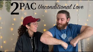 2Pac Unconditional Love | REACTION