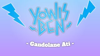 Yowis Ben - Gandolane Ati (Lirik dan Terjemahan)