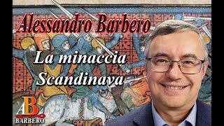 Alessandro Barbero - La minaccia Scandinava (Doc)