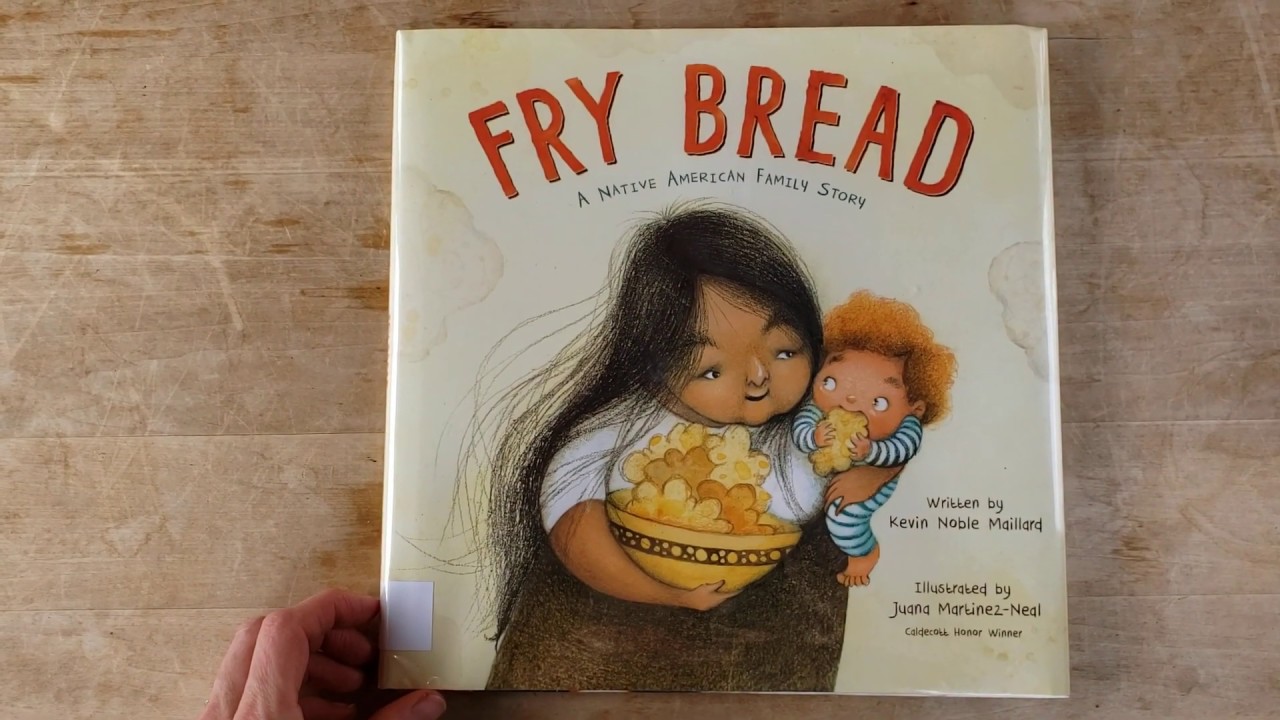 Fry Bread A Native American Family Story  - A Celebration of Food, Family, and Culture - Read Aloud