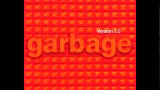 Garbage - I Think I&#39;m Paranoid - Version 2.0