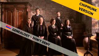 Genealogy - Don&#39;t Deny (Chipmunk Version)