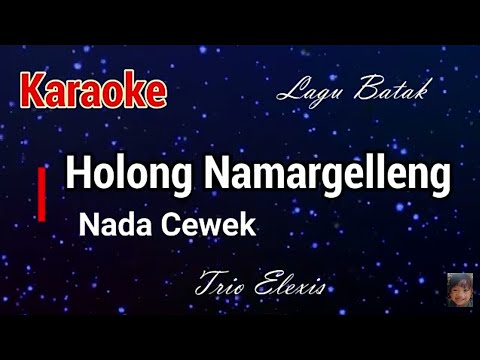 Karaoke : Holong Namargelleng (nada cewek)