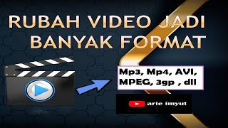 Download lagu Merubah Video Menjadi  Mp3, Mp4, Avi, 3gp dll. ( Youtuber Pemula ) HD mp3