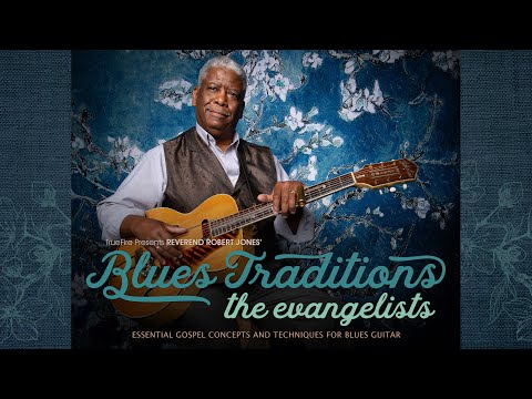 🎸Rev. Robert Jones' Blues Traditions: The Evangelists - Intro - Guitar Lessons