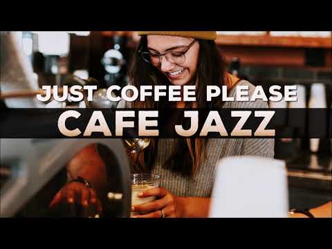 321Jazz - Just Coffee Please [ Cafe Jazz Music 2020 ]