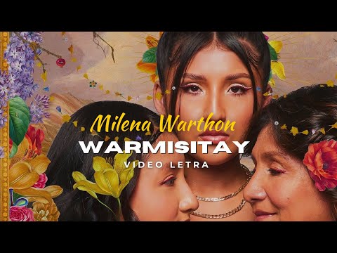 Milena Warthon - WARMISITAY (LETRA)