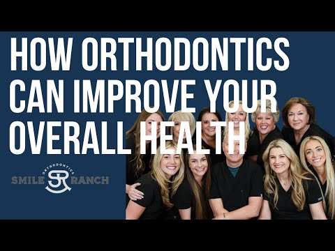 How Orthodontics Can Improve Your Overall Health