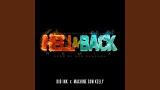 Hell &amp; Back (Remix) (feat. Machine Gun Kelly)