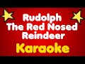 Rudolph The Red Nosed Reindeer • Karaoke