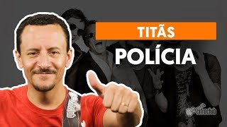 POLÍCIA - Titãs (aula de baixo)