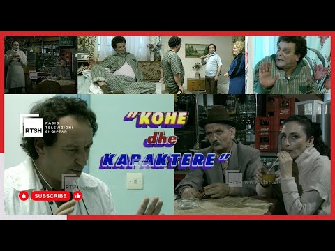 Kohë dhe Karaktere – Komedi Shqiptare | RTSH Arkiv