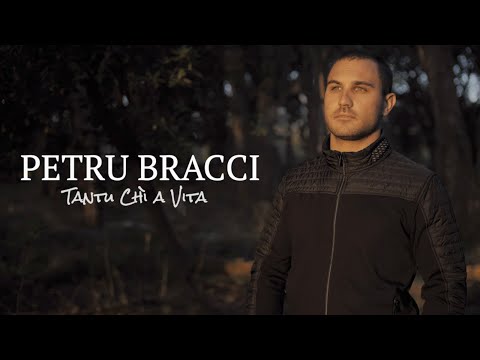 Petru Bracci - Tantu Chì A Vita