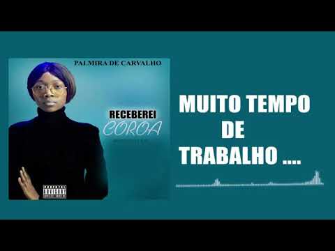 Palmira de Carvalho  Receberei Coroa  Musica Gospel