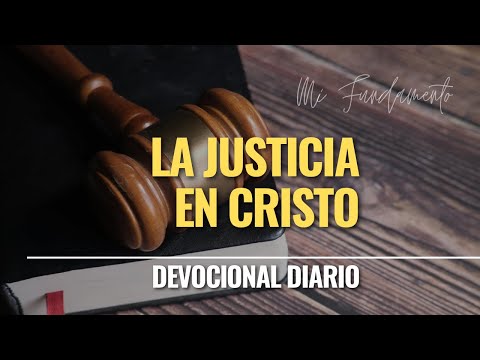 DEVOCIONAL 📖 HOY, sábado 11 de junio: LA JUSTICIA EN CRISTO