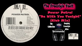 Power Patrol "Be With You Tonight" (Club Mix) Latin Freestyle Music 1989