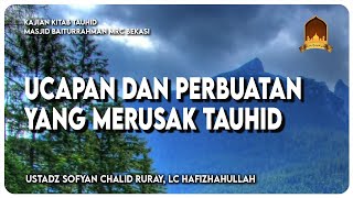 Download lagu UCAPAN DAN PERBUATAN YANG MERUSAK TAUHID mp3 Download lagu UCAPAN DAN PERBUATAN YANG MERUSAK TAUHID mp3