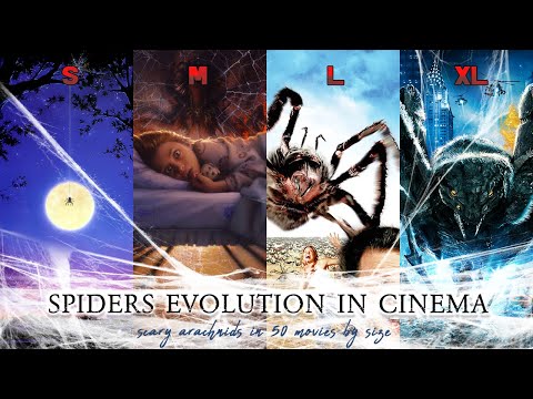 Spiders Evolution in Cinema: Scary arachnids in 50 movies by size