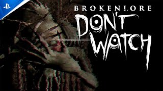 BrokenLore: Don't Watch - Announcement Trailer | PS5 Trailer