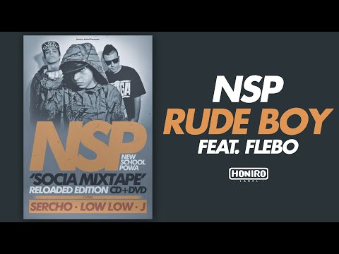 NSP feat. FLEBO - RUDE BOY // SOCIA MIXTAPE RELOADED EDITION