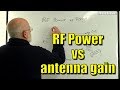 RF power versus antenna gain (the results may shock you)