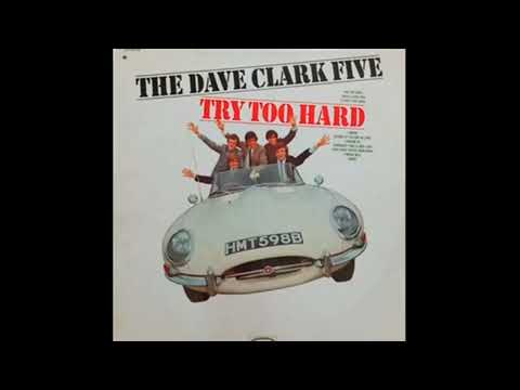 Dave Clark Five  - Try too Hard -  Full Album  - 1966 - 5.1 surround STEREO in