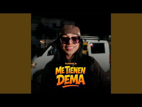 Me Tienen Dema