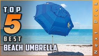 Top 5 Best Beach Umbrella Review in 2023