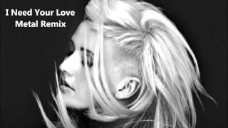 I Need Your Love Metal (Ellie Goulding)