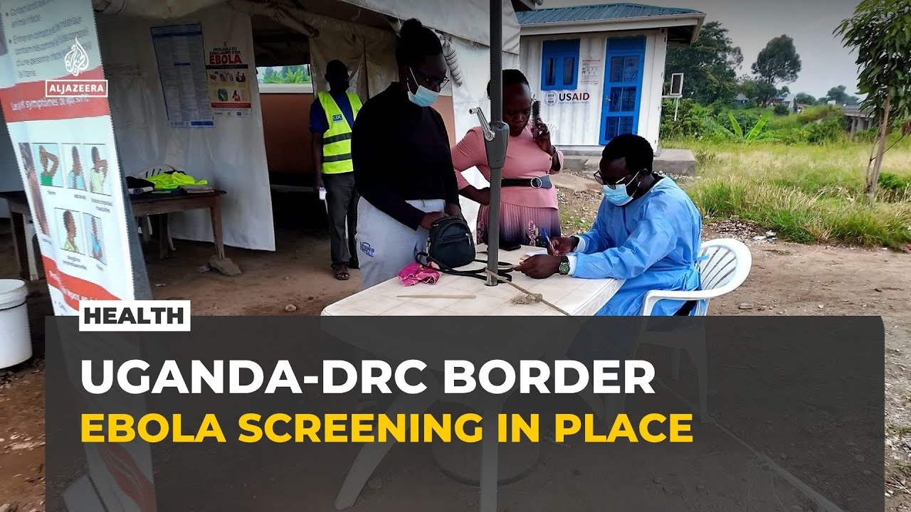 Uganda tightens Ebola checks at DRC border crossings