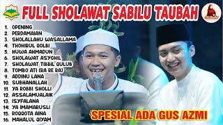 Download lagu HADROH PUSAT SABILU TAUBAH FULL SHOLAWAT FT GUS AZMI | 2025 mp3