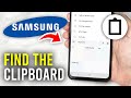 How To Find Clipboard On Samsung Phone Full Guide