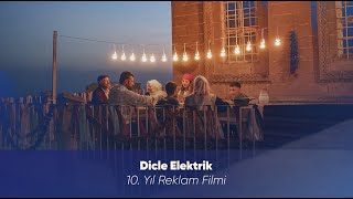 Dicle Elektrik 10. Yıl Reklam Filmi