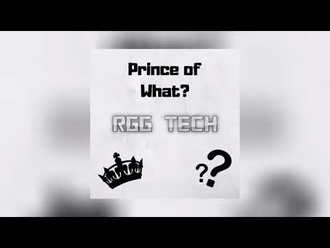 RGG Tech - Prince Of What? ( SBK diss, DoniRampage, Yizzy, Mischief diss) Prod by SNY