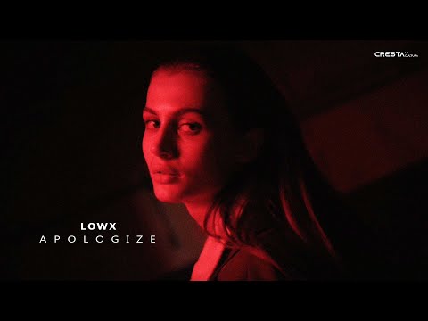 LOWX - APOLOGIZE
