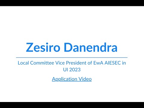 Zesiro Danendra LCVP of EwA 23.24 Term AIESEC in UI Application Video