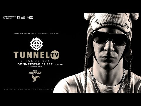Tunnel TV ep076w/ THE AIRWOLF | Serving Heavy FREESTYLE!