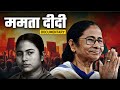 Mamata Banerjee The Rise Of Didi From Street Protests To CM Of West Bengal Full Documentary
