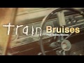 Train - Bruises (feat. Ashley Monroe) 