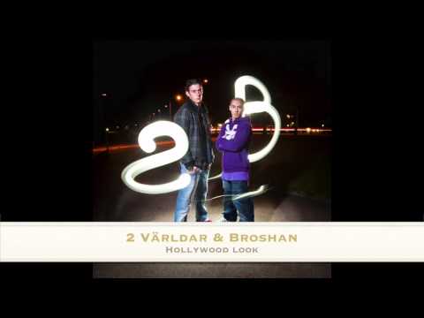 2 Världar & Broshan - Hollywood Look ( 2010 )