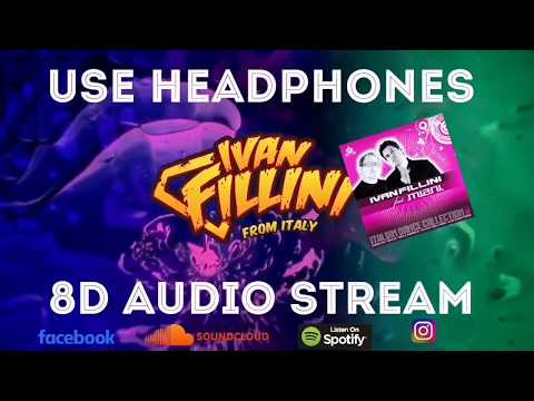 Ivan Fillini - 8D Audio IDC MIX
