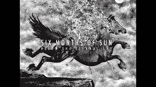 Six Months Of Sun - Below the Eternal Sky (Full Album 2018)