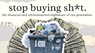 How Consumerism Ruins Our Planet and Finances