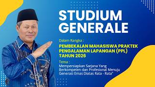 🟢PEMBEKALAN MAHASISWA PRAKTEK PENGALAMAN LAPANGAN (PPL) TAHUN 2026 DI 