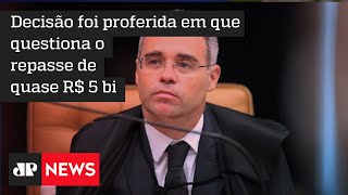 Mendonça pede que Bolsonaro preste explicações sobre fundão eleitoral